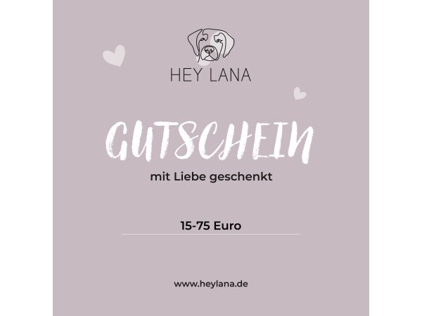 Hey Lana Gutschein mit Liebe geschenkt